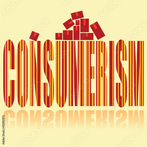 Consumerism poster. Vector poster on a social theme. Word consumerism on orange background with reflection.