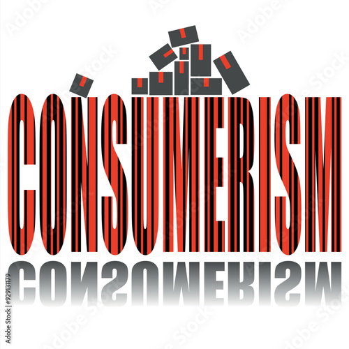 Consumerism poster. Vector poster on a social theme. Word consumerism on white background with reflection.