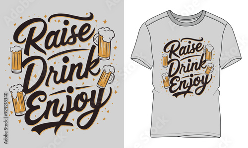 Raise Drink Enjoy - Craft beer Typography T-shirt vector design. motivational and inscription quotes. perfect for print item and bags, posters, cards. 
isolated on black background