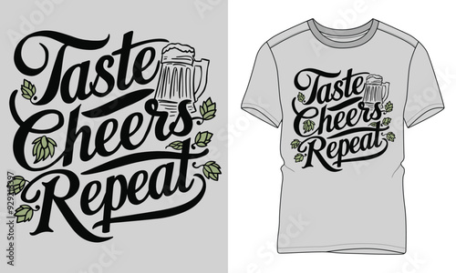 Taste Cheers Repeat - Craft beer Typography T-shirt vector design. motivational and inscription quotes. perfect for print item and bags, posters, cards. 
isolated on black background