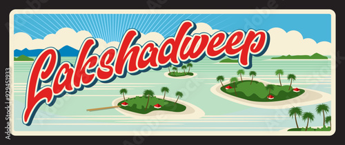 Lakshadweep Indian state vintage plate or tin plaque with little islands and sea scenery. Vector travel destination sign, India landmark. Retro board, touristic signboard, banner or postcard