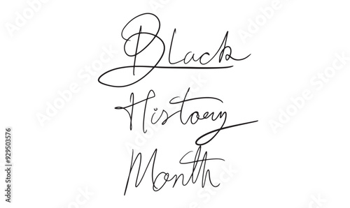 Black history month black dark color calligraphy script hand written text symbol sign black history month januaryretro freedom national patriotism elegance grunge technique event politic government 