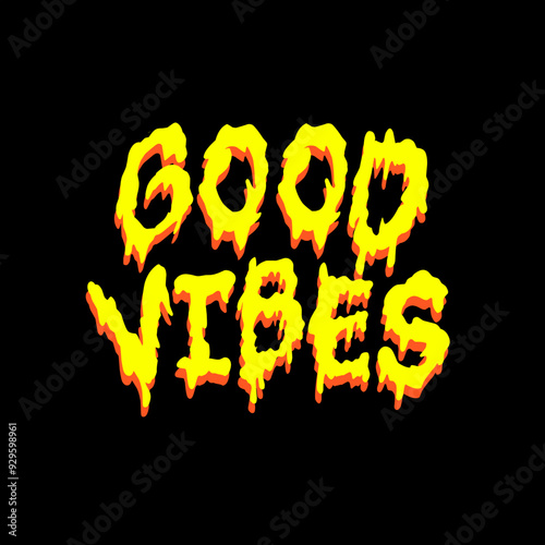 Good vibes text typography with melting style font vector illustration