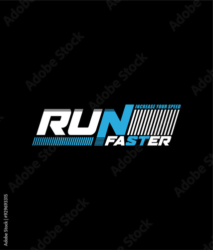 Run faster typography tee shirt graphics vectors illustration for prints.