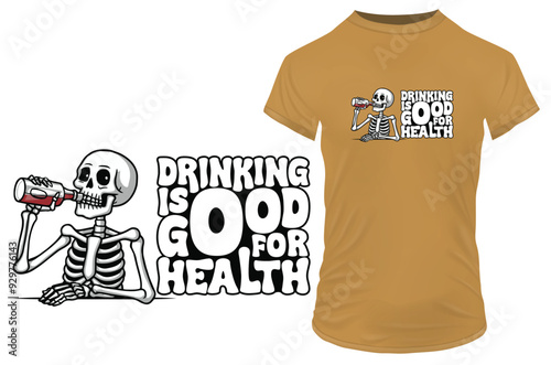 Addicted alcoholic skeleton drinking alcohol with a funny quote drinking is good for health. Vector illustration for tshirt, website, clip art, poster and print on demand merchandise.