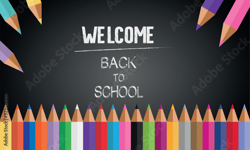 Welcome Back To School banner black desk background with colored pencils. Vector black blackboard with colored pencils Back To School background template