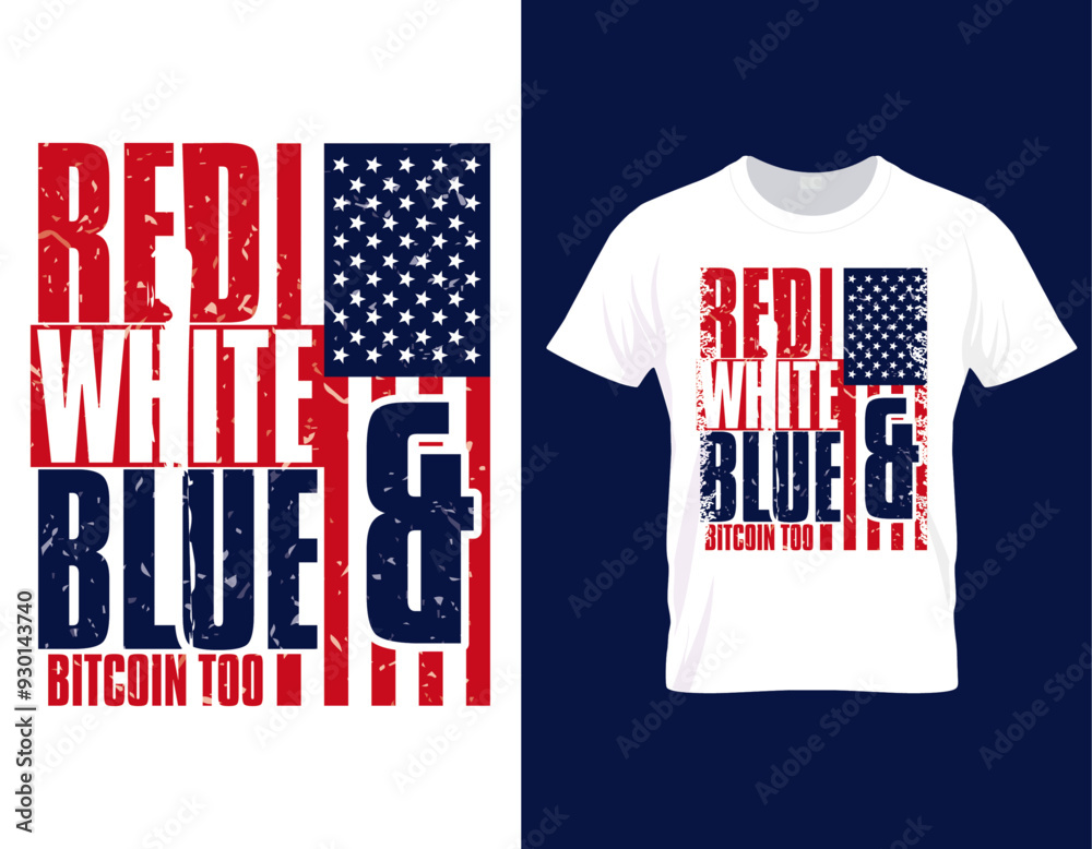 Red white blue and bitcoin too saying clothing brand design. USA flag and quotes about crypto and vintage design Red white blue and bitcoin too saying clothing brand design. USA flag and quotes about crypto and vintage design