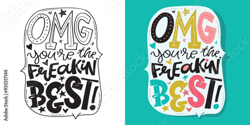 Cute hand drawn doodle lettering quote. Lettering for t-shirt design, mug print, bag print, clothes fashion. 100% hand drawn vector image.