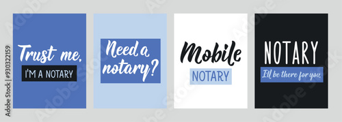 Set of phrases about notaries. Need a notary. Notary I'll Be There For You. Mobile notary. Trust Me I'm a Notary. Lettering. Ink illustration. Can be used for prints bags, posters, cards.