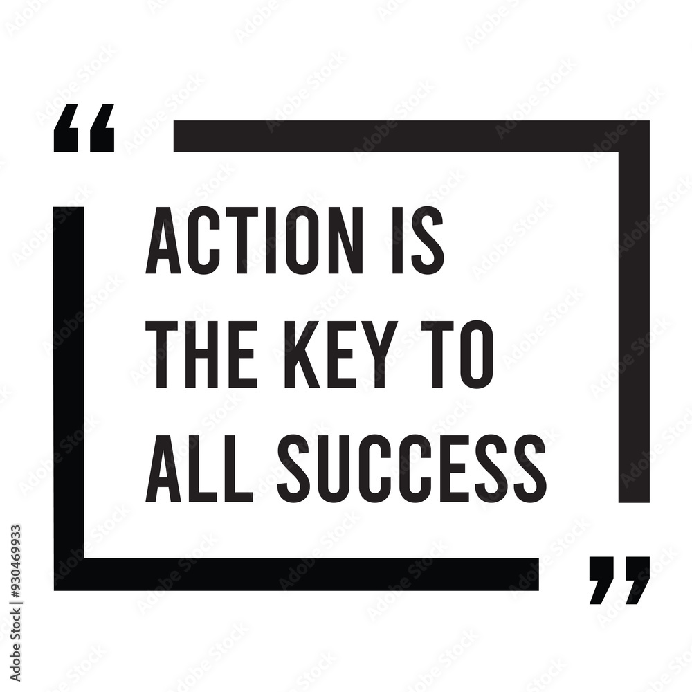 Action is the key to all success inspirational design quote, motivational quotes, typography illustration lettering quotes