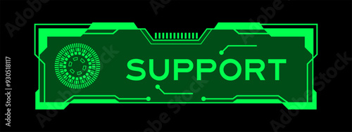 Green color of futuristic hud banner that have word support on user interface screen on black background