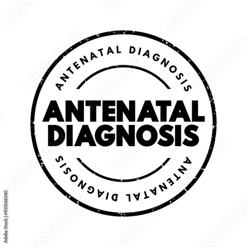 Antenatal Diagnosis is the number of available methods and techniques to control the development of the foetus before birth, text concept stamp