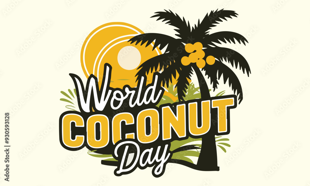 World Coconut Day, 2nd September Coconut day celebrations banner, World Coconut Day, World Coconut Day celebration. flat design. flyer design, coconut sticker World Coconut Day, 2nd September Coconut day celebrations banner, World Coconut Day, World Coconut Day celebration. flat design. flyer design, coconut sticker