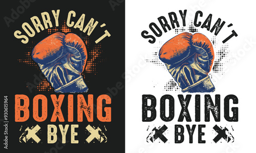 Sorry can't boxing bye T-shirt design