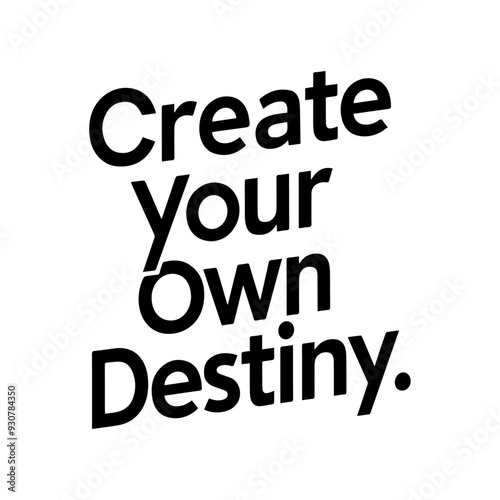 motivational quotes text design for T-shirt create your own destiny 