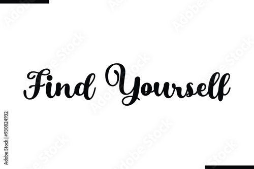 Stylish Typography Text Saying Find Yourself