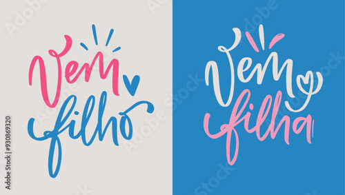 Vem filha, vem filho. come daughter, come son in brazilian portuguese. Modern hand Lettering. vector.