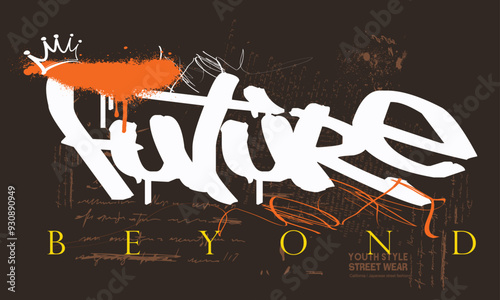 future slogan print, Urban typography hipster street art graffiti slogan print with neon spray effect for graphic tee t shirt - Vector, b.eps