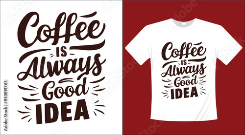 Coffee calligraphy typographic t-shirt design illustration