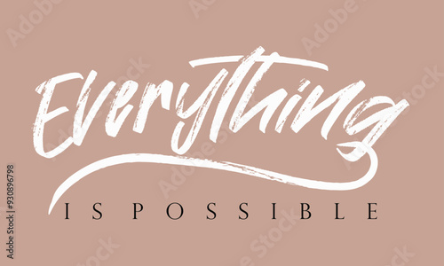 everything is possible graffiti slogan print, t shirt graphics slogan print vector illustration design, Urban typography hipster street art for graphic t- shirt, eps8