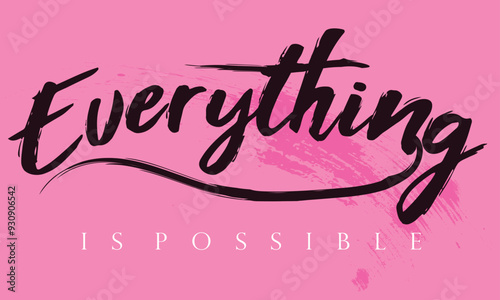 everything is possible graffiti slogan print, t shirt graphics slogan print vector illustration design, Urban typography hipster street art for graphic t- shirt, eps8