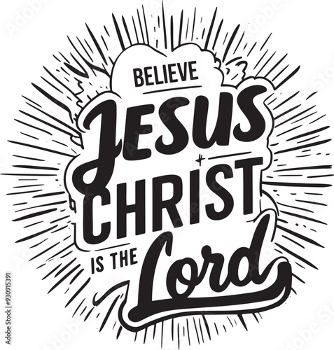 Believe in Jesus Christ vector design