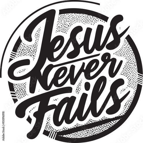 Jesus Never Fails vector design