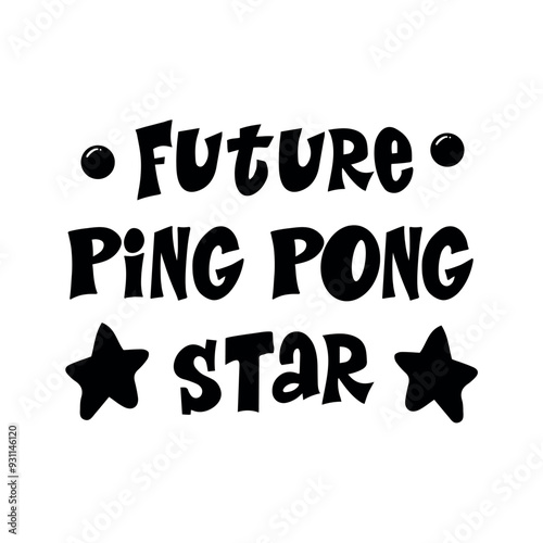 Ping pong phrases. Hand drawn illustration. Stylized lettering sport symbol, Poster template, banner design element.