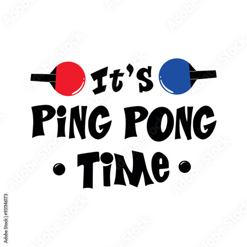 Ping pong phrases. Hand drawn illustration with typography. Racket silhouette and ball for playing table tennis. Stylized lettering sport symbol, Poster template, banner design element.