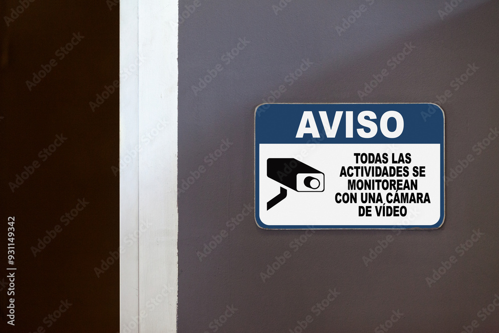 Notice, All activities are monitored with a video camera - Sign written in Spanish