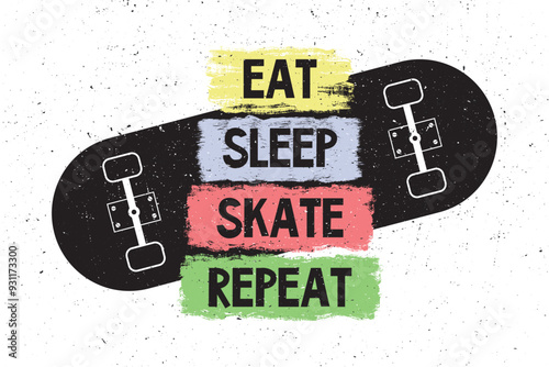 Eat Skate Sleep Repeat, black silhouette of skateboard with colorful motivational quote. Sports theme template for stickers, skate park, banner and signs.
