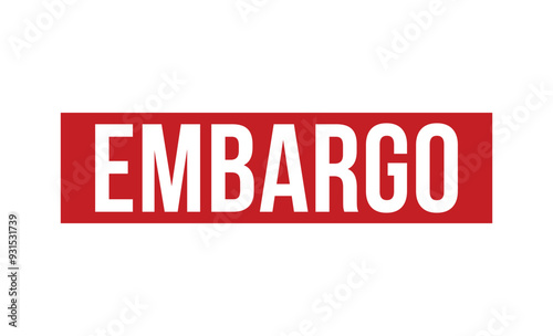 Embargo Red rubber stamp on white background. Embargo stamp sign. Embargo stamp.