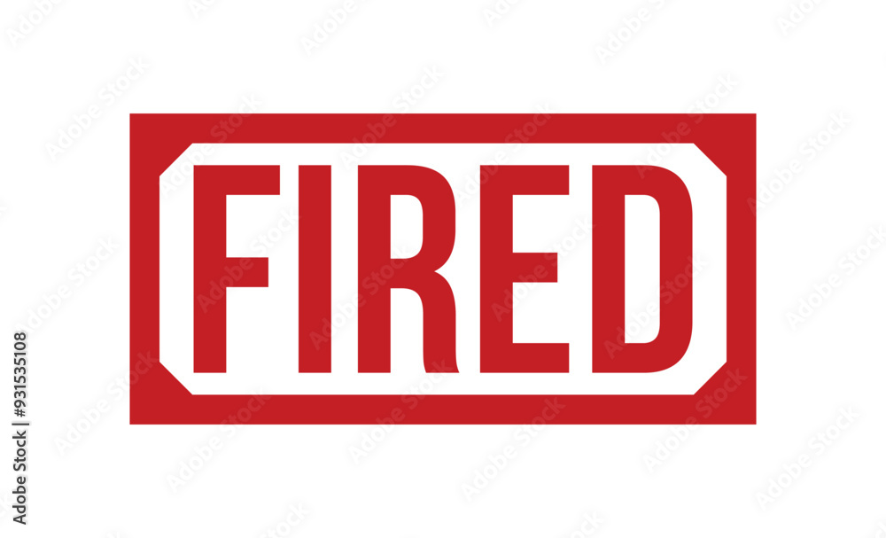 Fired Red rubber stamp on white background. Fired stamp sign. Fired stamp. Fired Red rubber stamp on white background. Fired stamp sign. Fired stamp.