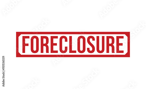 foreclosure Red rubber stamp on white background. foreclosure stamp sign. foreclosure stamp.