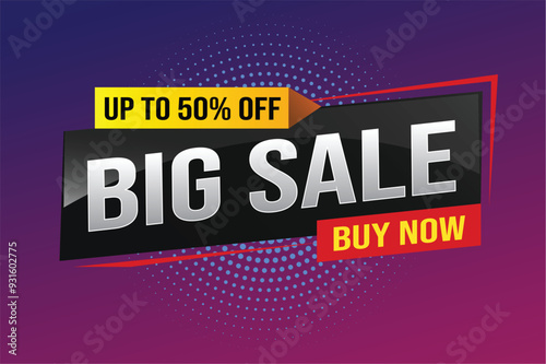 Big sale buy now poster banner graphic design icon logo sign symbol social media website coupon Banner design template for marketing. Special offer promotion retail

