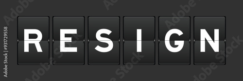 Black color analog flip board with word resign on gray background