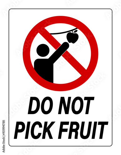 Do not pick fruit, ban sign with silhouette of person  picking an apple from a branch. Text below