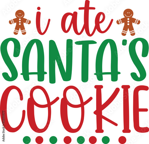 I Ate Santa's Cookie