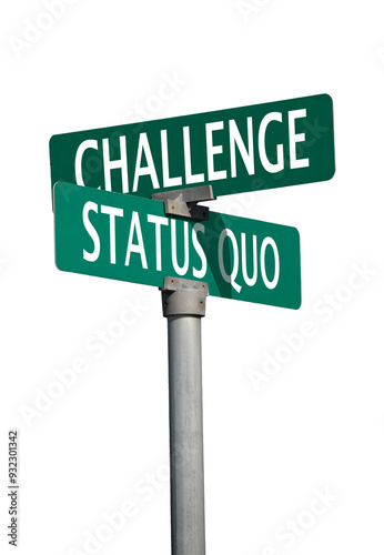 challenge status quo sign