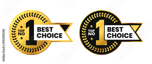Number 1 Best choice vector badges with ribbon. Luxury elegant black and gold labels. For icon, logo, sign, seal, symbol, stamp, sticker. Vector illustration