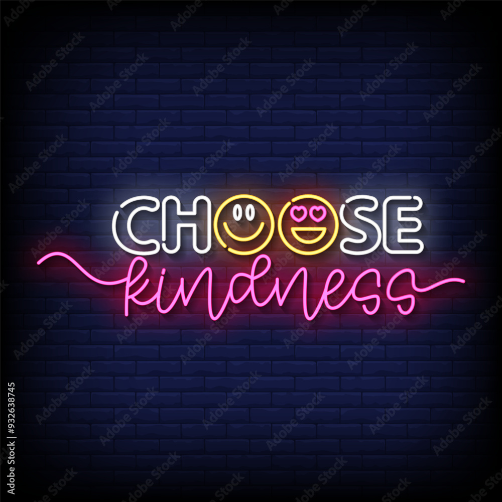 choose kindness neon sign vector with brick wall background choose kindness neon sign vector with brick wall background