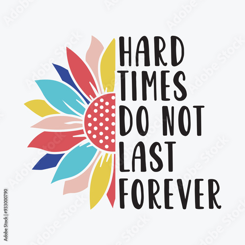 Hard times do not last forever  Mental health