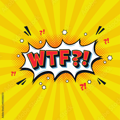 WTF or what the fuck as an expression of disbelief. Comic or cartoon speech bubble or shout ballon in trendy pop art style in front of ray background vector illustration.