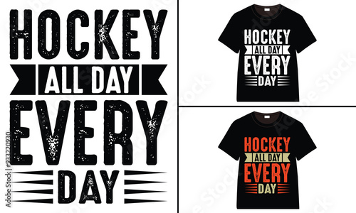 Hockey All Day, Every Day t-shirt collection, T-shirt Design vector, Trendy