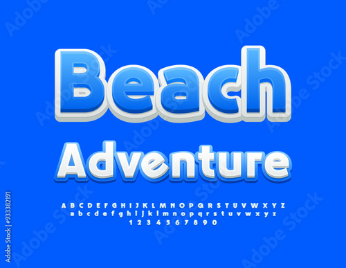 Vector touristic banner Beach Adventure with Blue and White Font. Set of stylish Alphabet Letters and Numbers