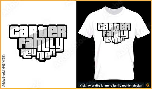 Carter family reunion tshirt template and it is just text based design simple and elegant