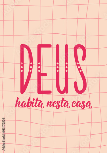 Translation from Portuguese - God dwells in this house. Greeting card with hand drawn lettering.
