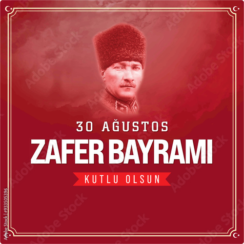 30 Ağustos Zafer Bayramı.