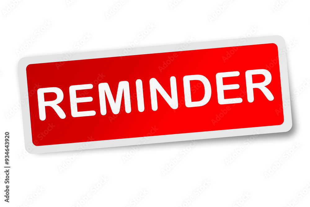 Reminder red square sticker isolated on white Reminder red square sticker isolated on white