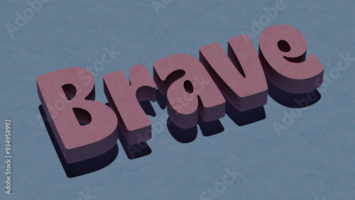 Bold 3D Typography Art Featuring the Word ‘Brave’